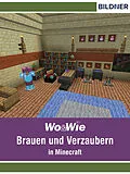 E-Book (epub) Minecraft - Brauen und Verzaubern von Julian Bildner