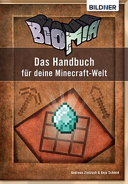 E-Book (epub) BIOMIA - Das Handbuch für deine Minecraft Welt von Andreas Zintzsch