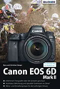E-Book (epub) Canon EOS 6D Mark 2 - Für bessere Fotos von Anfang an!: Das umfangreiche Praxisbuch von Dr. Kyra Sänger, Dr. Christian Sänger