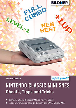 E-Book (pdf) Nintendo classic mini SNES: Cheats, Tipps und Tricks von Andreas Zintzsch