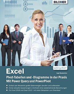 E-Book (pdf) Excel Pivot-Tabellen und -Diagramme in der Praxis: Mit Power Query und PowerPivot von Inge Baumeister