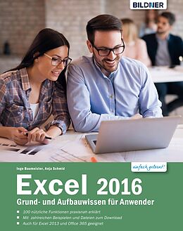 E-Book (pdf) Excel 2016 Grund- und Aufbauwissen für Anwender: von Anja Schmid, Inge Baumeister