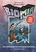 E-Book (epub) BIOMIA - Abenteuer für Minecraft Spieler: #4 Die Verdammten der Knocheninsel. von Achim Mehnert
