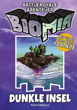 E-Book (pdf) BIOMIA Abenteuer für Battle Royale: # 1 Dunkle Insel von Achim Mehnert