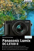 E-Book (pdf) Panasonic Lumix DC-LX 100 II von Kyra Sänger, Christian Sänger
