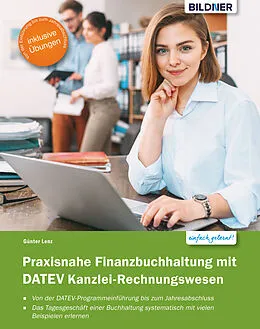 E-Book (pdf) Praxisnahe Finanzbuchhaltung mit DATEV Kanzlei-Rechnungswesen von Günter Lenz