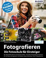 E-Book (pdf) Fotografieren - Der große Kurs für Einsteiger von Christian Haasz, Ulrich Dorn