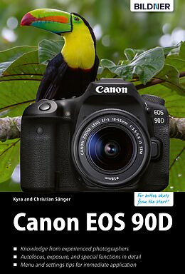 E-Book (pdf) Canon EOS 90D - The big guide to master your camera von Kyra Saenger, Christian Saenger
