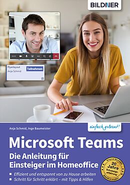 E-Book (pdf) Microsoft Teams - Die Anleitung für Einsteiger im Homeoffice von Inge Baumeister, Anja Schmid