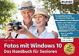 E-Book (pdf) Fotos mit Windows 10 - Das Handbuch für Senioren: Fotos und Videos bearbeiten und organisieren von Andreas Zintzsch
