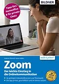 E-Book (pdf) Zoom - Der leichte Einstieg in die Onlinekommunikation von Aaron Kübler, Andreas Zintzsch