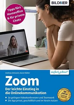 E-Book (pdf) Zoom - Der leichte Einstieg in die Onlinekommunikation von Aaron Kübler, Andreas Zintzsch