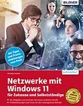 E-Book (pdf) Netzwerke mit Windows 11 - für Zuhause und Selbstständige von Christian Immler