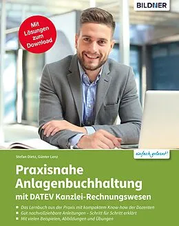 E-Book (pdf) Praxisnahe Anlagenbuchhaltung mit DATEV Kanzlei Rechnungswesen von Stefan Dietz, Günter Lenz