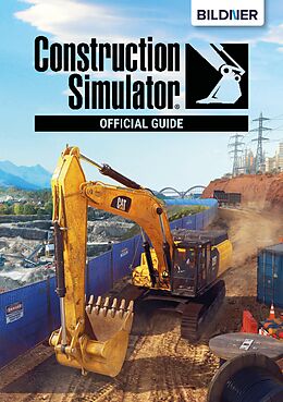 eBook (pdf) Construction Simulator 2022 - Official Guide de Andreas Zintzsch, Aaron Kübler, Anne-Sophie Hardouin