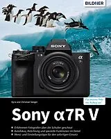 E-Book (pdf) Sony A7R V von Kyra Sänger, Christian Sänger