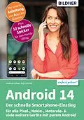E-Book (pdf) Android 14 - Der schnelle Smartphone-Einstieg von Anja Schmid, Andreas Lehner