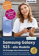 E-Book (pdf) Samsung Galaxy S25 - alle Modelle von Anja Schmid, Andreas Lehner