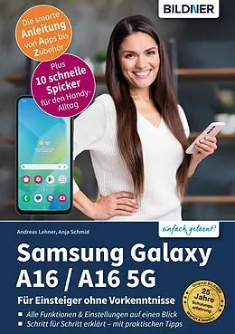 E-Book (pdf) Samsung Galaxy A16 / A16 5G von Anja Schmid, Andreas Lehner