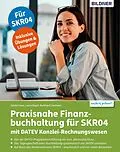 E-Book (pdf) Praxisnahe Finanzbuchhaltung für SKR04 mit DATEV Kanzlei-Rechnungswesen von Günter Lenz, Laura Degel, Burkhard Liermann