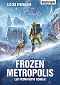 E-Book (epub) Frozen Metropolis von Sascha Vennemann