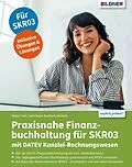 E-Book (pdf) Praxisnahe Finanzbuchhaltung für SKR03 mit DATEV Kanzlei-Rechnungswesen von Günter Lenz, Laura Degel, Burkhard Liermann