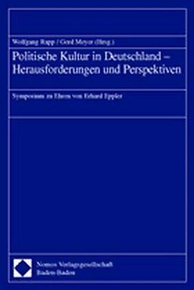 Politische Kultur in Deutschland - Herausforderungen und Perspektiven