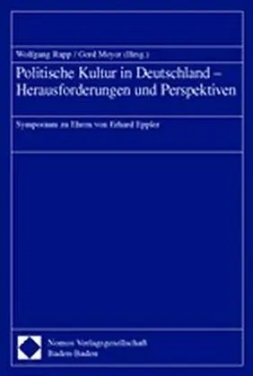 Politische Kultur in Deutschland - Herausforderungen und Perspektiven