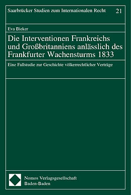 Kartonierter Einband Die Interventionen Frankreichs und Großbritanniens anlässlich des Frankfurter Wachensturms 1833 von 