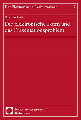 Kartonierter Einband Die elektronische Form und das Präsentationsproblem von Ulrich Pordesch