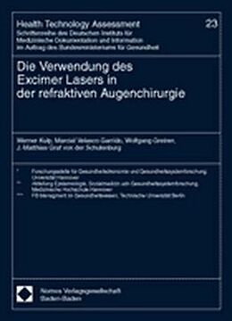 Kartonierter Einband Die Verwendung des Excimer Lasers in der refraktiven Augenchirurgie von Werner Kulp, Marcial Velasco Garrido, Wolfgang Greiner