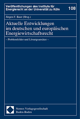 Fester Einband Aktuelle Entwicklungen im deutschen und europäischen Energiewirtschaftsrecht von 