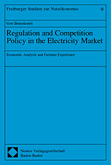 Kartonierter Einband Regulation and Competition Policy in the Electricity Market von Gert Brunekreeft
