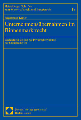 Kartonierter Einband Unternehmensübernahmen im Binnenmarktrecht von Friedemann Kainer