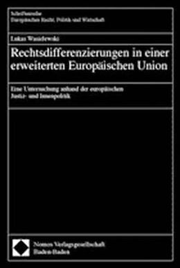 Kartonierter Einband Rechtsdifferenzierungen in einer erweiterten Europäischen Union von 