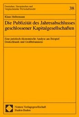 Kartonierter Einband Die Publizität des Jahresabschlusses geschlossener Kapitalgesellschaften von Klaus Hellermann