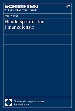 Kartonierter Einband Handelspolitik für Finanzdienste von Welf Werner