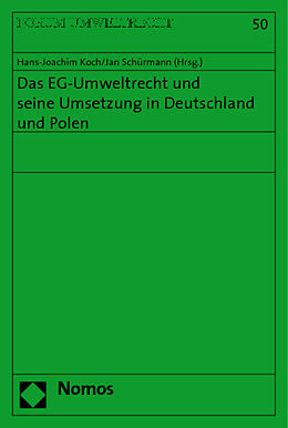 Kartonierter Einband Das EG-Umweltrecht und seine Umsetzung in Deutschland und Polen von 