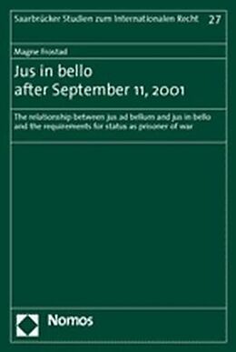 Kartonierter Einband Jus in bello after September 11, 2001 von Magne Frostad