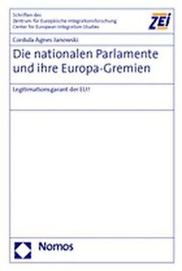 Fester Einband Die nationalen Parlamente und ihre Europa-Gremien von 