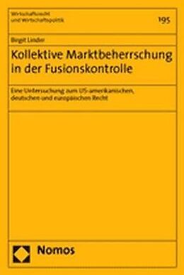 Kartonierter Einband Kollektive Marktbeherrschung in der Fusionskontrolle von Birgit Linder