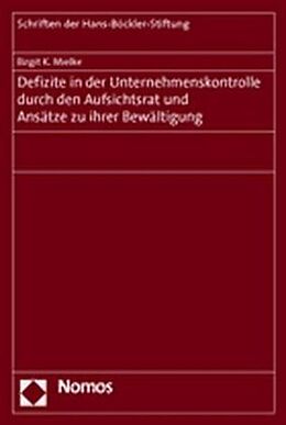 Kartonierter Einband Defizite in der Unternehmenskontrolle durch den Aufsichtsrat und Ansätze zu ihrer Bewältigung von Birgit K. Mielke