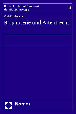 Kartonierter Einband Biopiraterie und Patentrecht von 