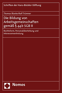 Kartonierter Einband Die Bildung von Arbeitsgemeinschaften gemäß § 44b SGB II von Thomas Blanke, Ralf Trümner