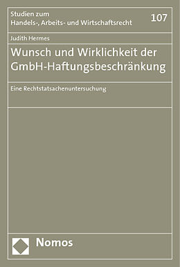 Kartonierter Einband Wunsch und Wirklichkeit der GmbH-Haftungsbeschränkung von Judith Hermes