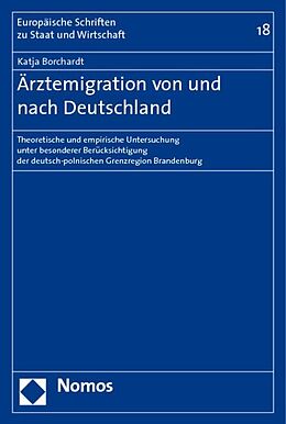 Kartonierter Einband Ärztemigration von und nach Deutschland von Katja Borchardt