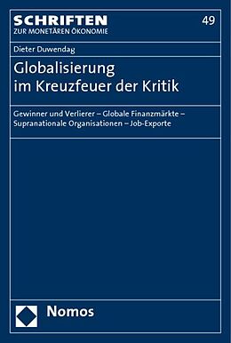 Kartonierter Einband Globalisierung im Kreuzfeuer der Kritik von Dieter Duwendag