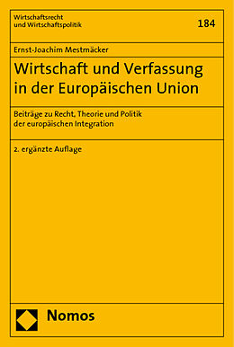 Kartonierter Einband Wirtschaft und Verfassung in der Europäischen Union von Ernst-Joachim Mestmäcker
