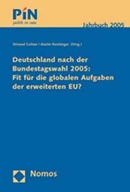 Kartonierter Einband Deutschland nach der Bundestagswahl 2005: Fit für die globalen Aufgaben der erweiterten EU? von 