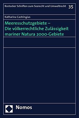 Kartonierter Einband Meeresschutzgebiete - Die völkerrechtliche Zulässigkeit mariner Natura 2000-Gebiete von 